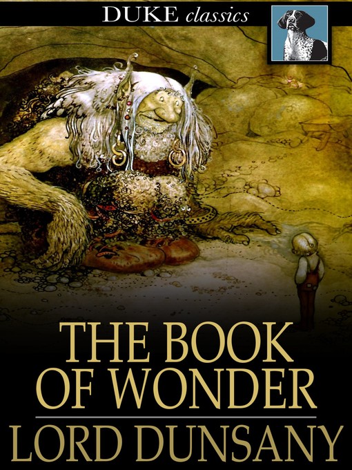 Lord Dunsany创作的The Book of Wonder作品的详细信息 - 可供借阅